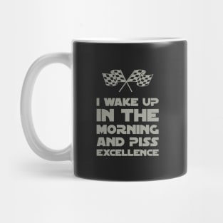 Wake Up & Piss Excellence Mug